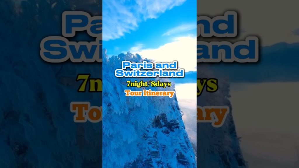 Switzerland and Paris tour | Paris and Switzerland trip | Swiss Paris tour package